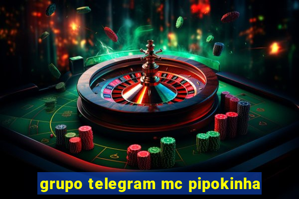 grupo telegram mc pipokinha